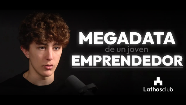 MEGADATA de un Joven Emprendedor - LathosClub