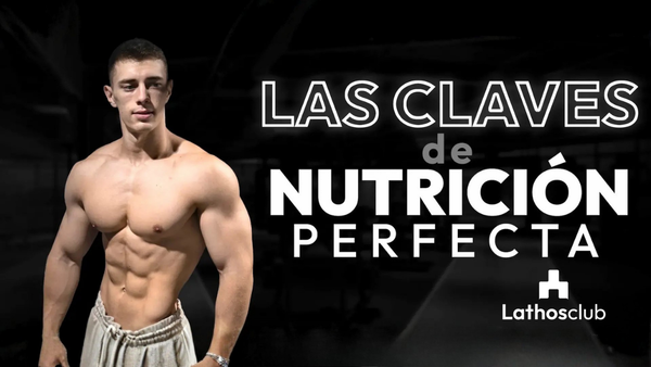 La Clave de la Nutrición Perfecta - LathosClub