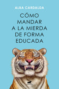 Cómo mandar a la mierda de forma estratégica