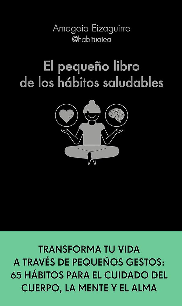 El pequeño libro de los hábitos saludables