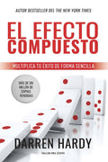 El Efecto Compuesto: Multiplicar el éxito de forma progresiva